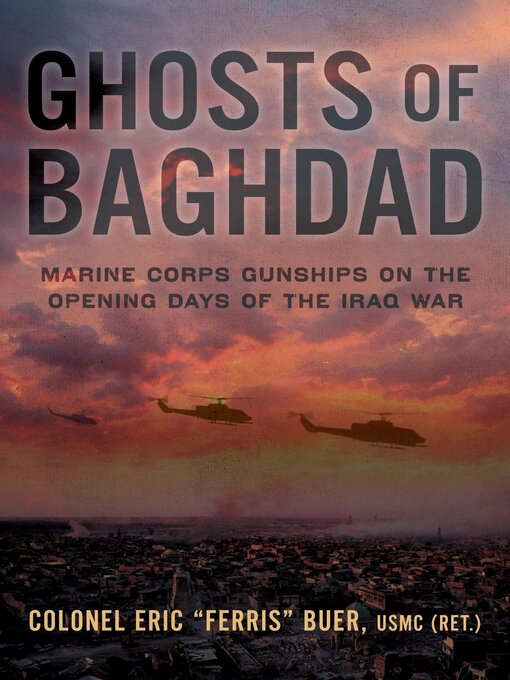 Title details for Ghosts of Baghdad by Eric Buer - Available